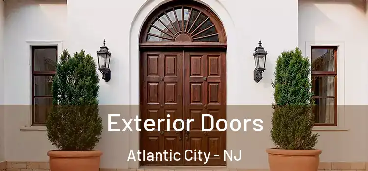 Exterior Doors Atlantic City - NJ